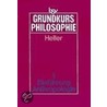 Grundkurs Philosophie 1. Philosophische Anthropologie door Bruno Heller