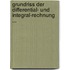 Grundriss Der Differential- Und Integral-Rechnung ...