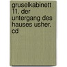 Gruselkabinett 11. Der Untergang Des Hauses Usher. Cd door Edgar Allan Poe
