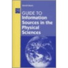 Guide to Information Sources in the Physical Sciences door David Stern