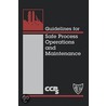 Guidelines For Safe Process Operation And Maintenance by Usa Center For Chemical Process Safety