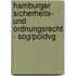 Hamburger Sicherheits- Und Ordnungsrecht - Sog/poldvg