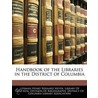 Handbook Of The Libraries In The District Of Columbia door Herman Henry Bernard Meyer