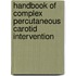 Handbook of Complex Percutaneous Carotid Intervention