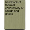 Handbook of Thermal Conductivity of Liquids and Gases door Southward Et Al