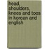 Head, Shoulders, Knees And Toes In Korean And English