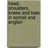 Head, Shoulders, Knees And Toes In Somali And English door Annie Kubler