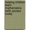 Helping Children Learn Mathematics [With Access Code] by Robert E. Reys