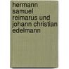 Hermann Samuel Reimarus Und Johann Christian Edelmann by Carl Mönckeberg