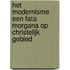 Het Modernisme Een Fata Morgana Op Christelijk Gebied