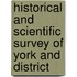 Historical And Scientific Survey Of York And District
