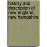 History And Description Of New England. New Hampshire door John Brainard Mansfield