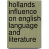 Hollands Influence On English Language And Literature door T. Vries