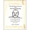 Home Bible Study Commentaries From The Gospel Of John door Larry D. Alexander
