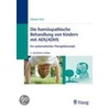 Homöopathische Behandlung Von Kindern Mit Ads / Adhs door Heiner Frei