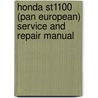 Honda St1100 (Pan European) Service And Repair Manual by Matthew Coombes