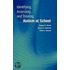 Identifying, Assessing, and Treating Autism at School