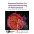 Immune Dysfunction And Immunotherapy In Heart Disease