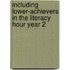 Including Lower-Achievers In The Literacy Hour Year 2