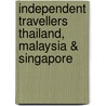 Independent Travellers Thailand, Malaysia & Singapore door Sean Sheehan