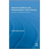 Informal Coalitions and Policymaking in Latin America door Andres Mejia Acosta