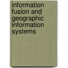Information Fusion and Geographic Information Systems door Onbekend