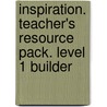 Inspiration. Teacher's resource pack. Level 1 Builder door Jan Bell