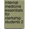 Internal Medicine Essentials for Clerkship Students 2 door Patrick C. Alguire