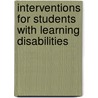 Interventions for Students with Learning Disabilities door Maureen W. Hoskyn