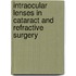 Intraocular Lenses In Cataract And Refractive Surgery