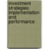 Investment Strategies: Implementation and Performance
