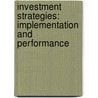 Investment Strategies: Implementation and Performance door Gerhard Wörtche