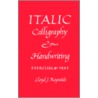 Italic Calligraphy and Handwriting Exercises and Text door Lloyd Reynolds