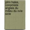 John Hales, Conomiste Anglais Du Milieu Du Xvie Sicle door Andr C. Tersen