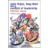 John Major, Tony Blair And The Conflict Of Leadership
