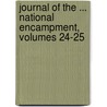 Journal of the ... National Encampment, Volumes 24-25 door Republic Grand Army Of T
