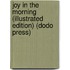 Joy In The Morning (Illustrated Edition) (Dodo Press)