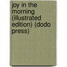 Joy In The Morning (Illustrated Edition) (Dodo Press) door Mary Raymond Shipman Andrews