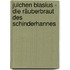 Julchen Blasius - Die Räuberbraut des Schinderhannes