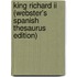 King Richard Ii (Webster's Spanish Thesaurus Edition)