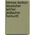 Kleines Lexikon deutscher Wörter jiddischer Herkunft