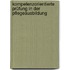 Kompetenzorientierte Prüfung in der Pflegeausbildung
