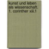 Kunst Und Leben Als Wissenschaft. 1. Corinther Xiii.1 door . Anonymous
