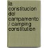 La constitucion del campamento / Camping Constitution