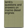 Lamb's Questions and Answers on Marine Diesel Engines door Stanley G. Christensen