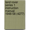 Land Rover Series 1 Instruction Manual 1948-58 (4277) door Brooklands