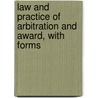 Law and Practice of Arbitration and Award, with Forms door John Frederick Archbold