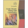 Lay Speakers Create Disciple-Making Faith Communities door Craig Kennet Miller