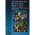 Leadership For Recreation, Parks And Leisure Services