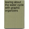 Learing about the Water Cycle with Graphic Organizers door Isaac Nadeau